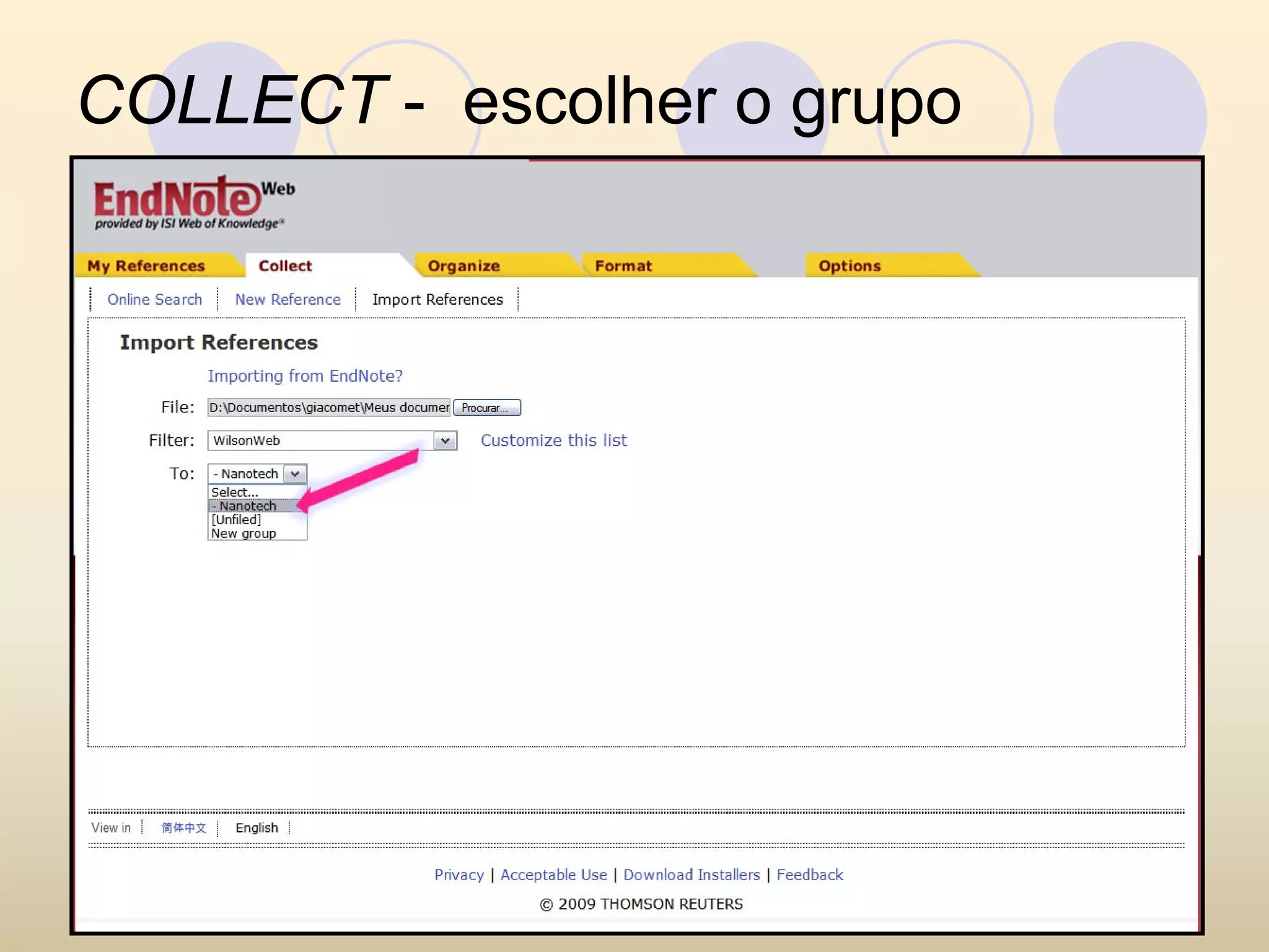 COLLECT - escolher o grupo

 Import References
 