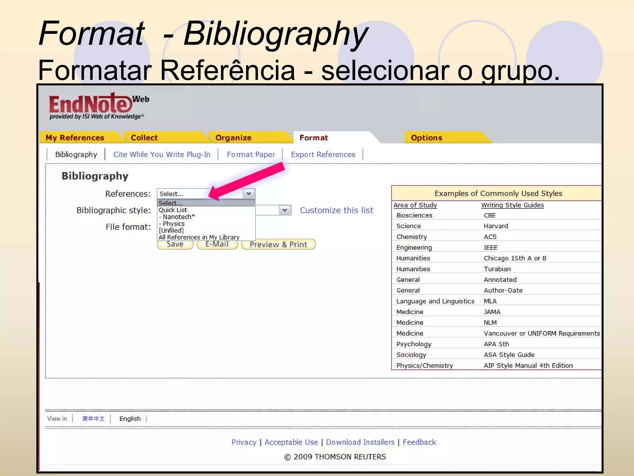 Format - Bibliography
Formatar Referência - selecionar o grupo.
 