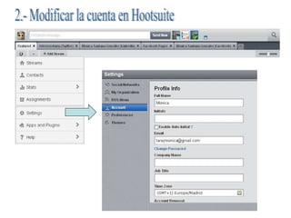 2.- Modificar la cuenta en Hootsuite 