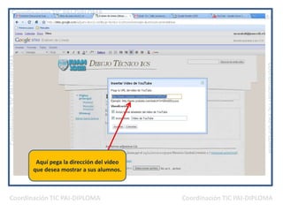 Aquí pega la dirección del video que desea mostrar a sus alumnos.