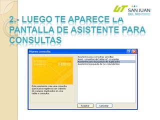 2.- Luego te aparece la pantalla de asistente para consultas