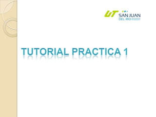 Tutorial Practica 1