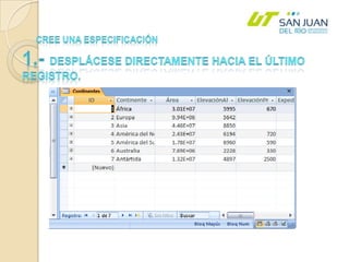 Cree una especificación1.- Desplácese directamente hacia el último registro.
