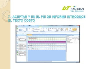7.- ACEPTAR Y EN EL PIE DE INFORME INTRODUCE EL TEXTO Costo  
