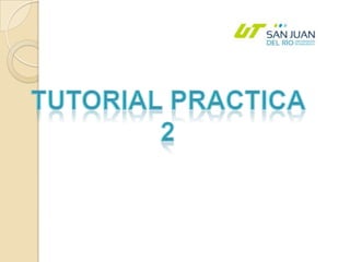 Tutorial Practica 2