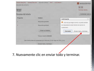 7. Nuevamente clic en enviar todo y terminar.
 