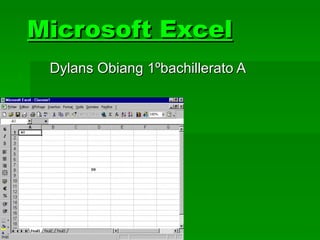 Microsoft Excel Dylans Obiang 1ºbachillerato A 