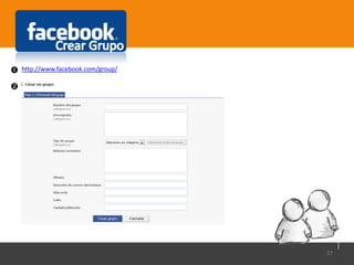 27
http://www.facebook.com/group/

 
