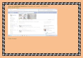 Passo 10: (05/08/2012 08:38:13) Comentário do Usuário: "O EVENTO
ESTÁ MARCADO."




Voltar Avançar
 