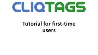 Tutorial for first-time
users
 