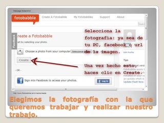 Elegimos la fotografía con la que
queremos trabajar y realizar nuestro
trabajo.
 