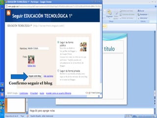 Confirmo seguir el blog