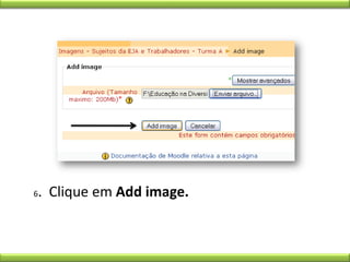 6.  Clique em Addimage.