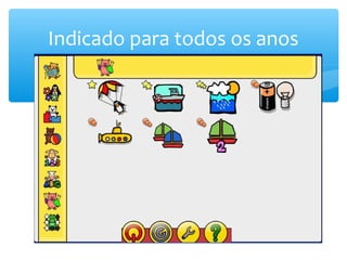 Indicado para todos os anos
 