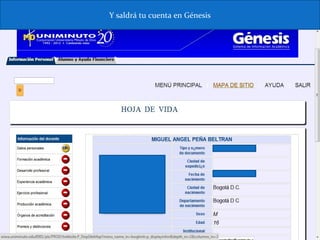 Y saldrá tu cuenta en Génesis
 