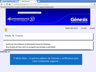 Y ahora bien… si quieres salimos de Génesis y verificamos para
                  estar totalmente seguros…
 