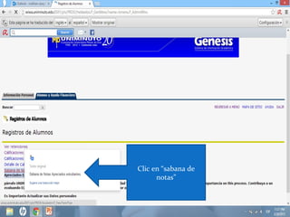 Clic en “sabana de
      notas”
 