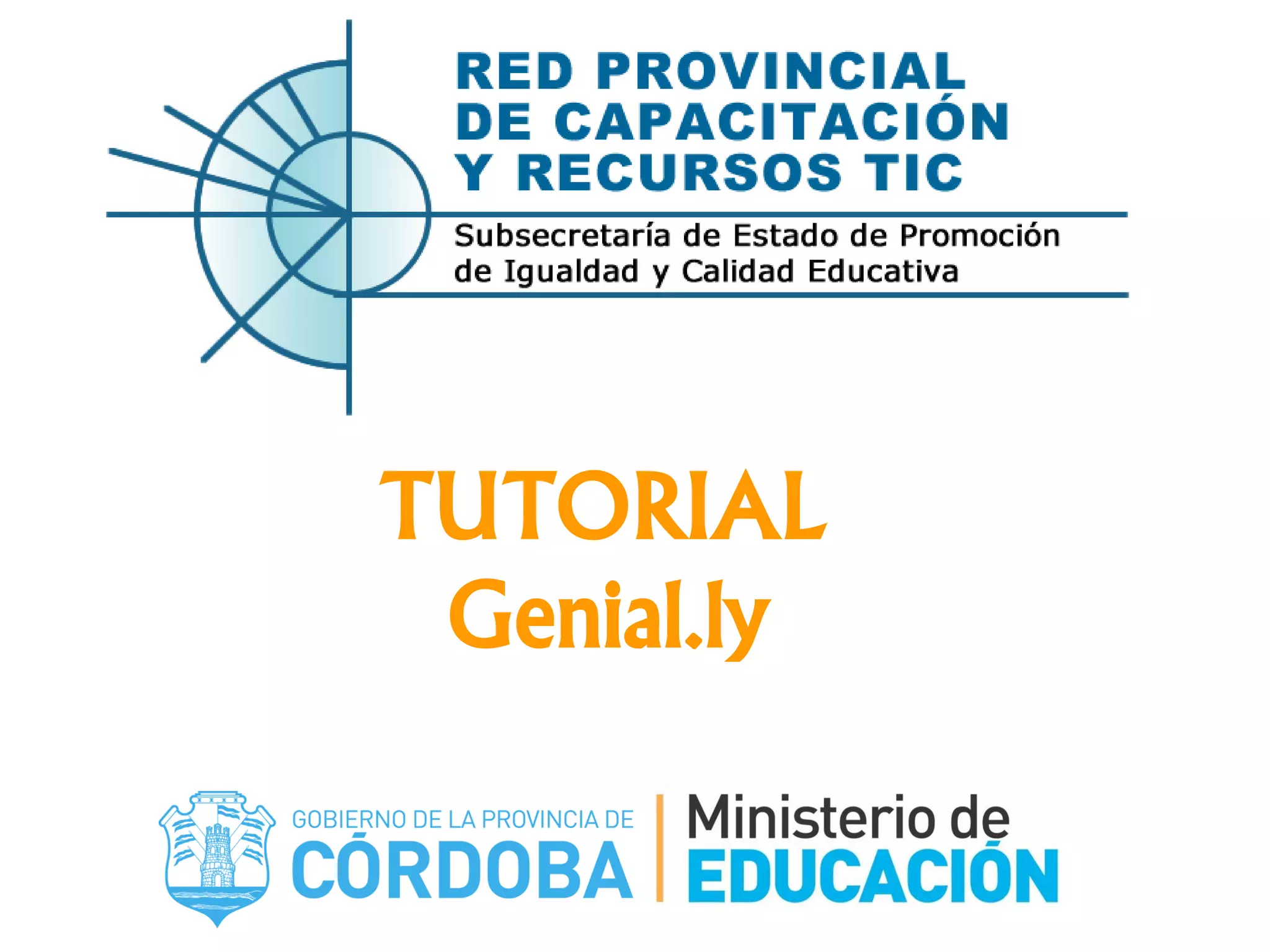 TUTORIAL
Genial.ly
 
