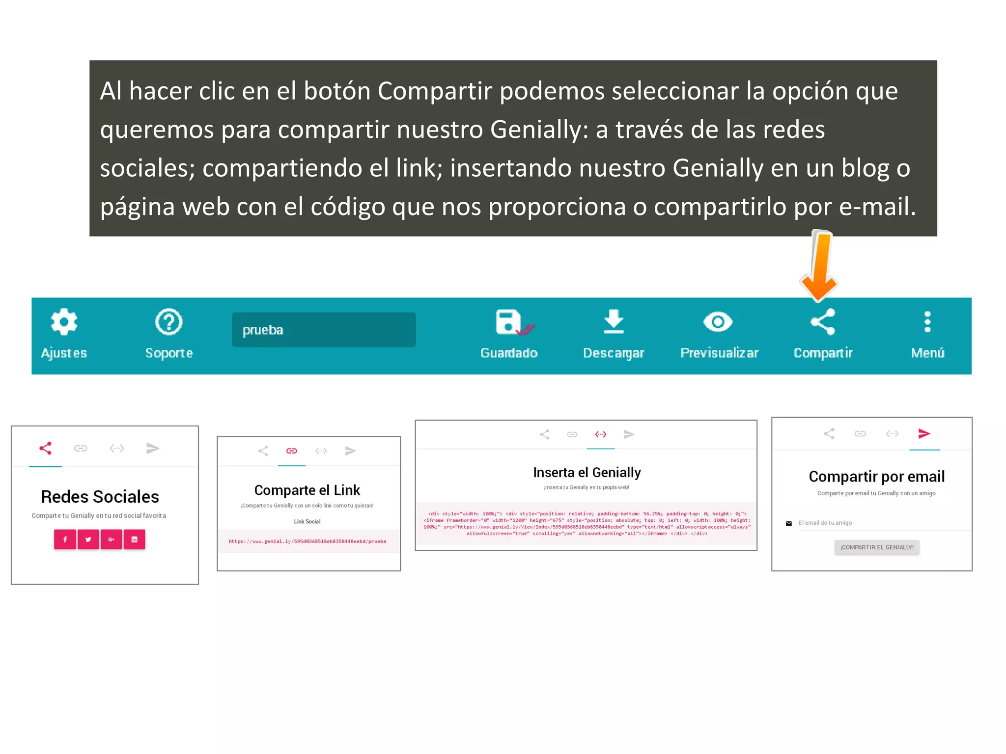 Al hacer clic en el botón Compartir podemos seleccionar la opción que
queremos para compartir nuestro Genially: a través de las redes
sociales; compartiendo el link; insertando nuestro Genially en un blog o
página web con el código que nos proporciona o compartirlo por e-mail.
 