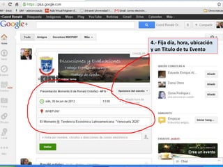 4.- Escribe el titulo del evento, día y lugar
                        4.- Fija día, hora, ubicación
                        y un Titulo de tu Evento
 