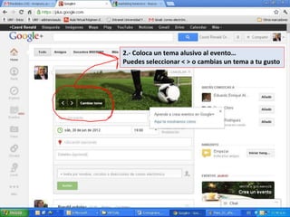 2.- Coloca un tema alusivo al evento…
Puedes seleccionar < > o cambias un tema a tu gusto
 