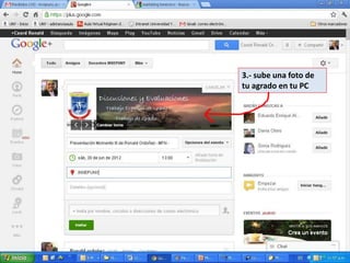3.- sube una foto de
tu agrado en tu PC
 