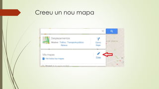 Creeu un nou mapa
 