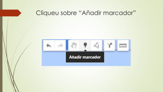 Cliqueu sobre “Añadir marcador”
 