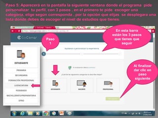 En esta barra
están los 3 pasos
que tienes que
seguir
Al finalizar
dar clic en
paso
siguiente
Paso
1
 