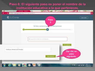 Paso
2
Dar clic en
paso
siguiente.
 