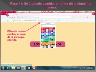 El fondo puede
cambiar al color
de la aleta que
aparece.
 
