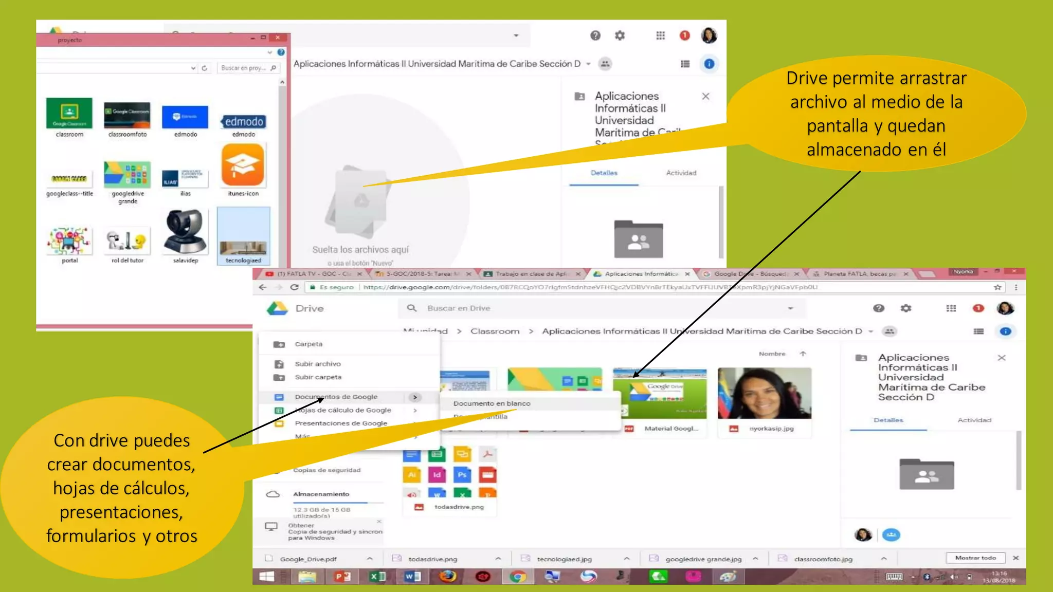 Drive permite arrastrar
archivo al medio de la
pantalla y quedan
almacenado en él
Con drive puedes
crear documentos,
hojas de cálculos,
presentaciones,
formularios y otros
 