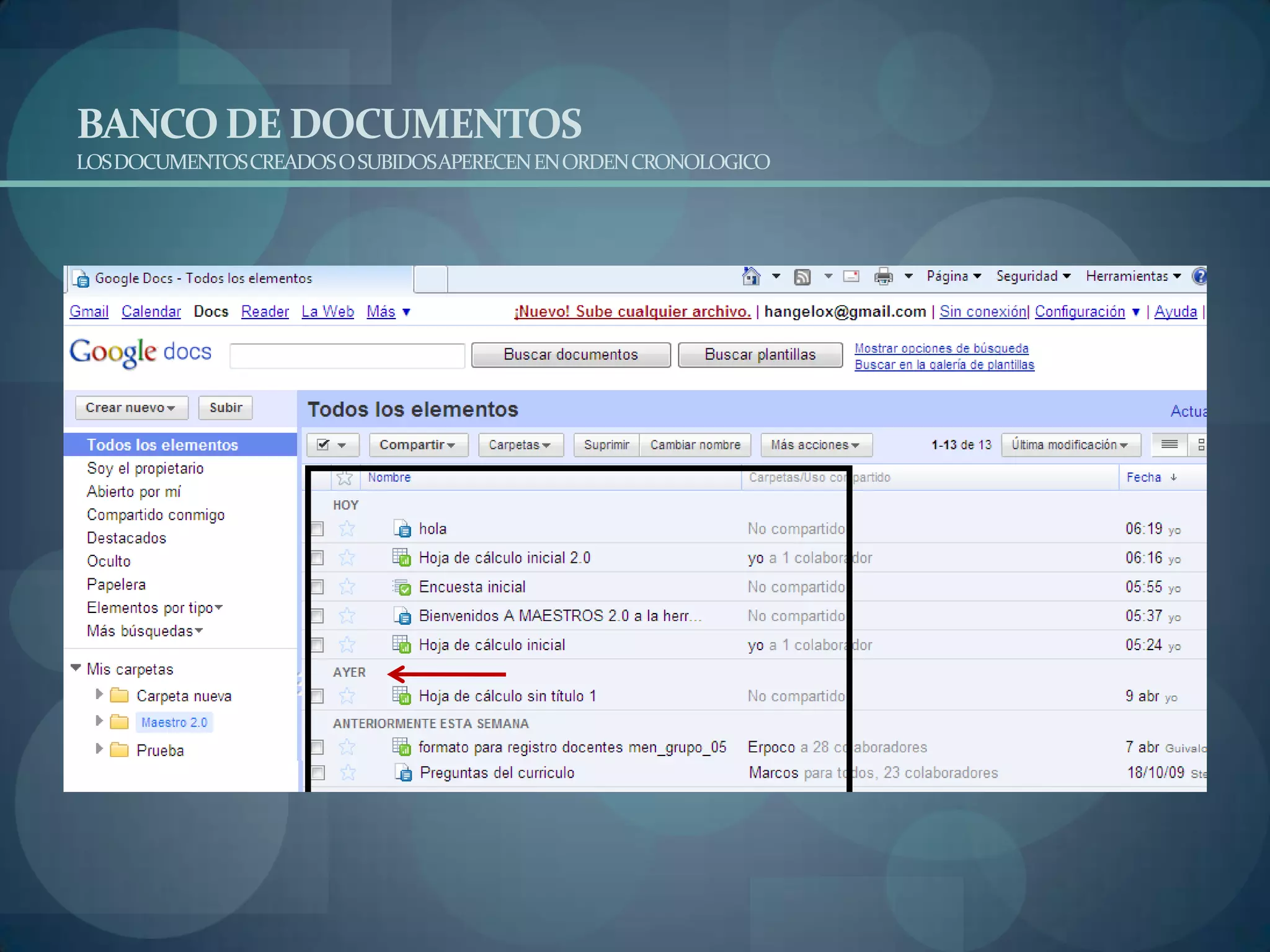 BANCO DE DOCUMENTOSLOS DOCUMENTOS CREADOS O SUBIDOS APERECEN EN ORDEN CRONOLOGICO