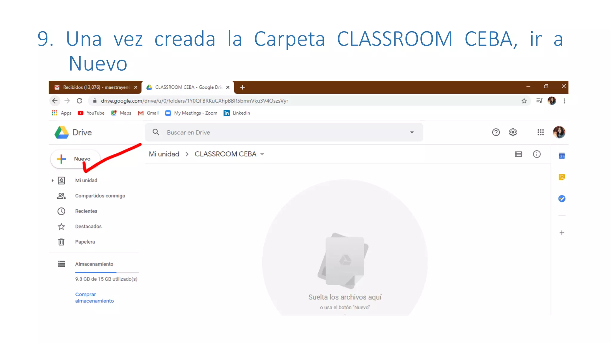 9. Una vez creada la Carpeta CLASSROOM CEBA, ir a
Nuevo
 