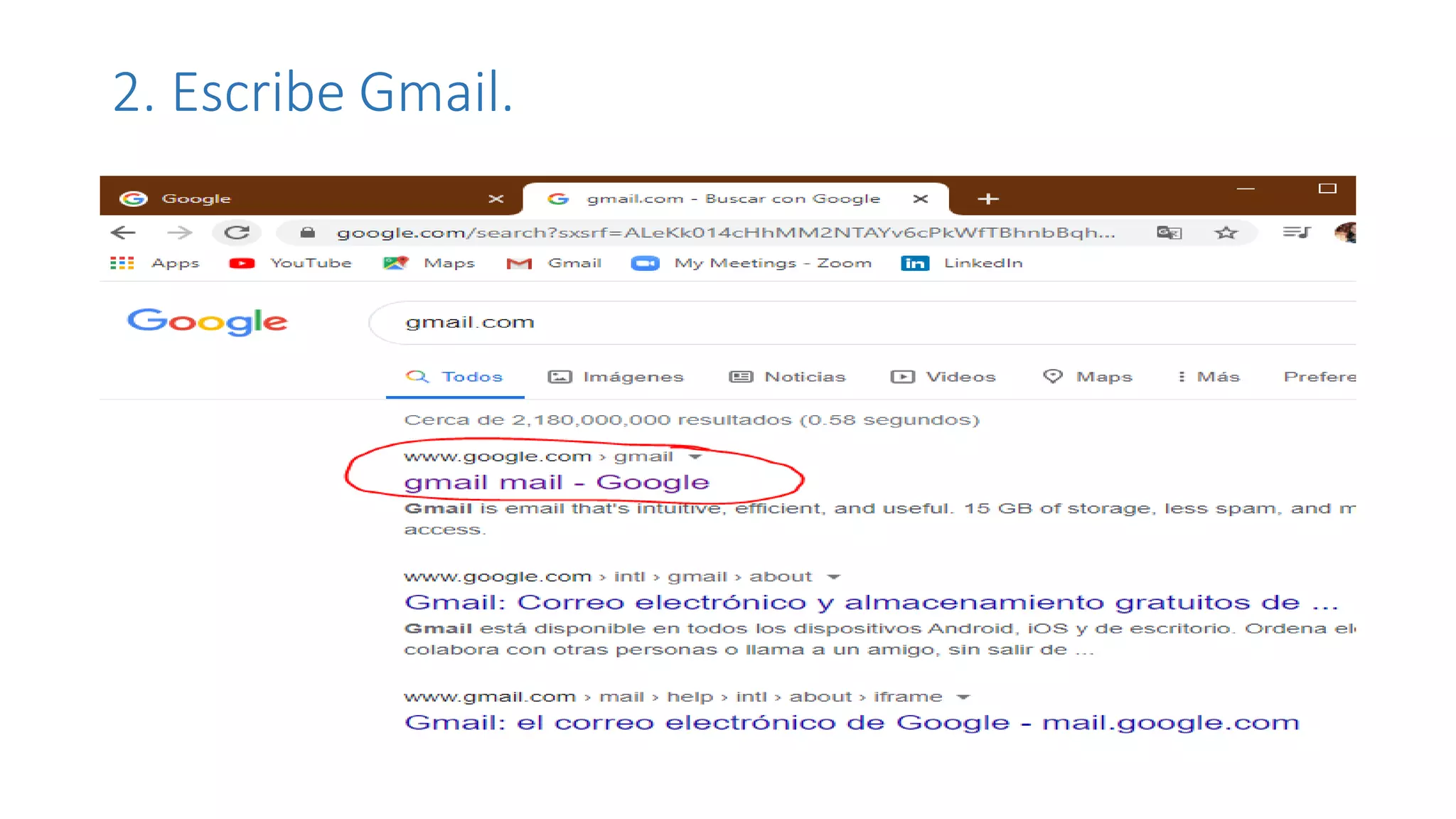 2. Escribe Gmail.
 