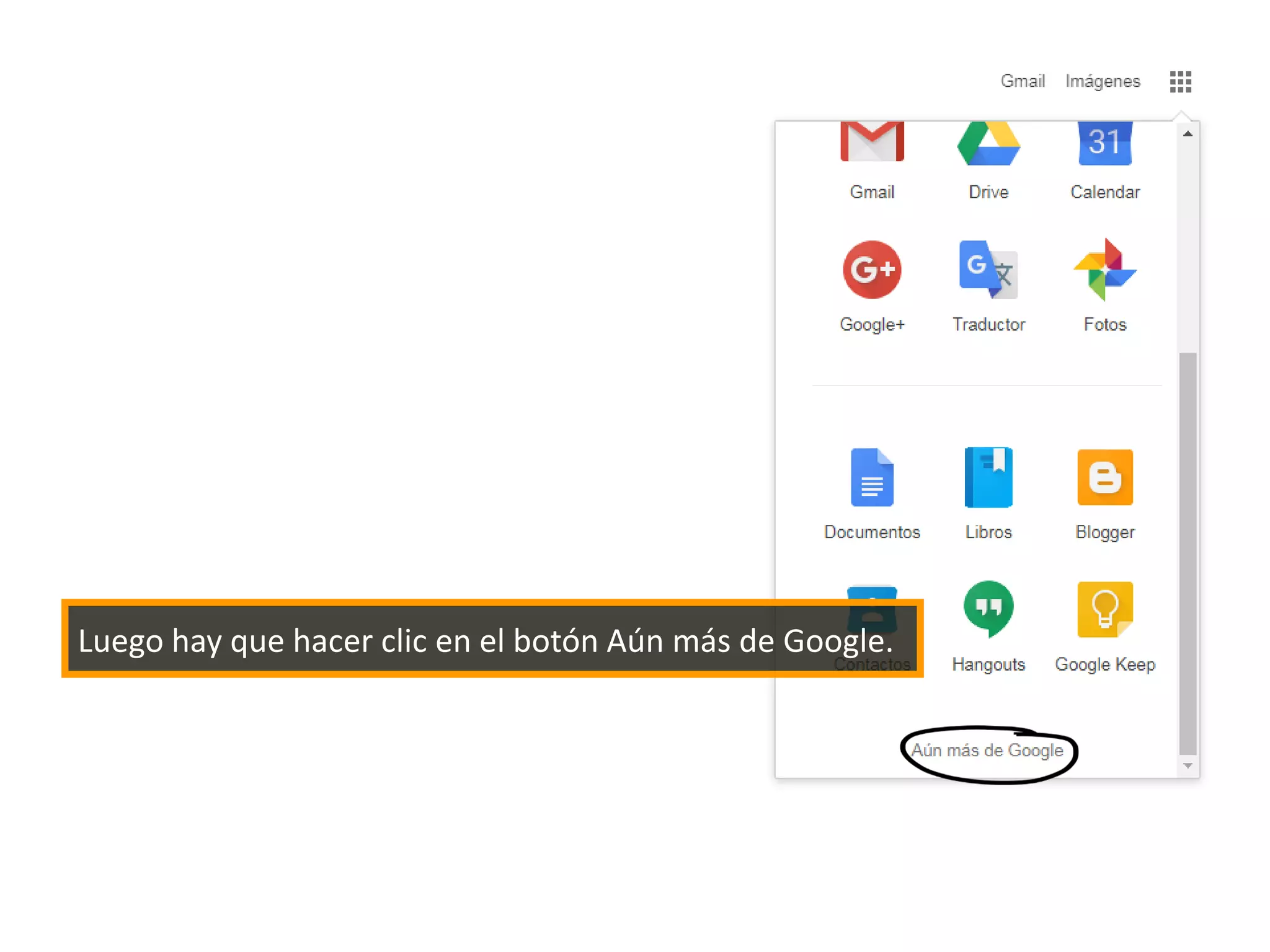Luego hay que hacer clic en el botón Aún más de Google.
 