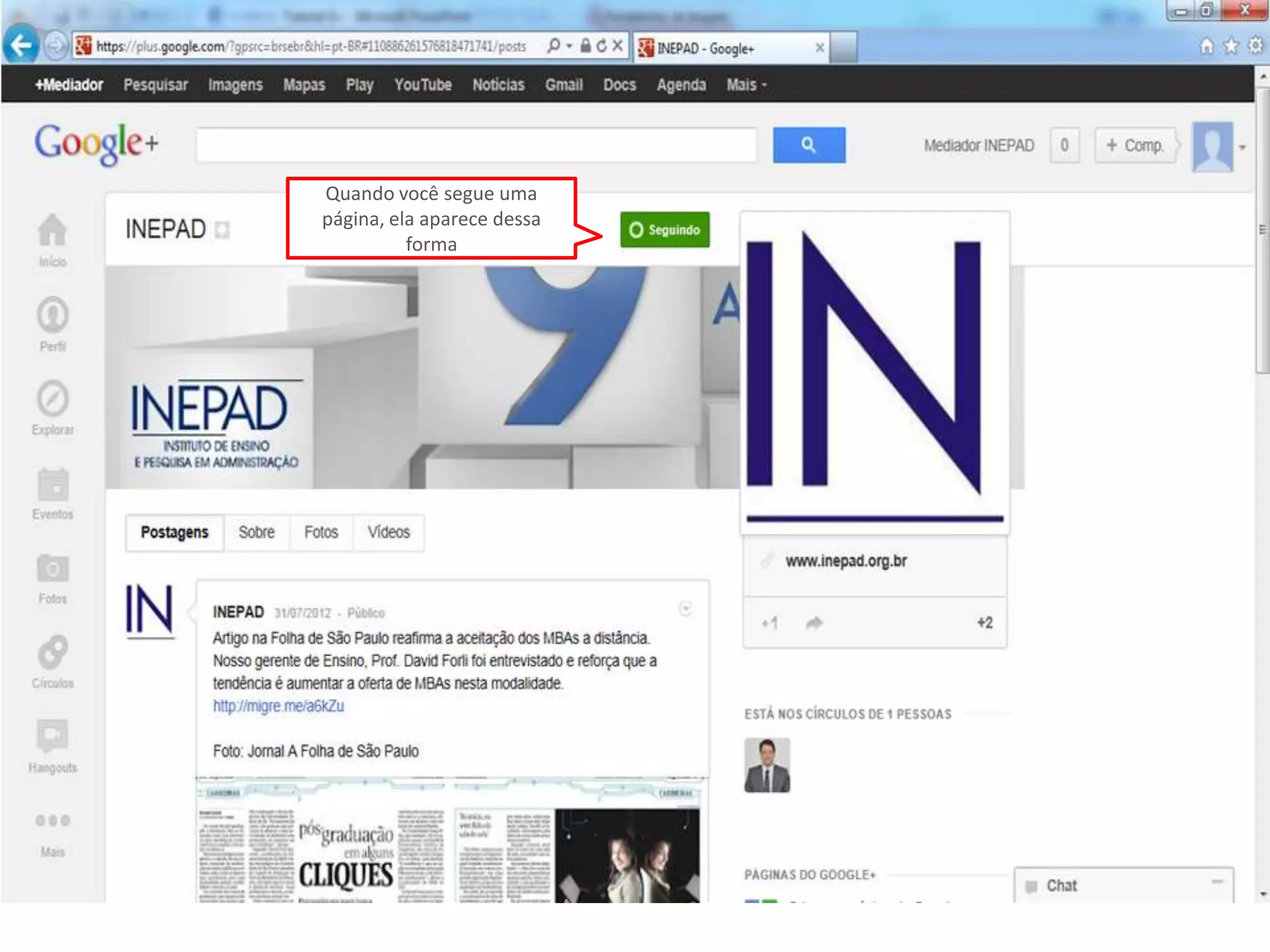Quando você segue uma
página, ela aparece dessa
          forma
 