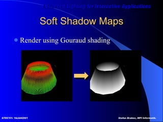 Soft Shadow Maps Render using Gouraud shading 