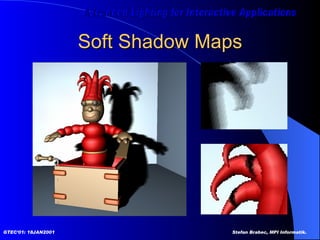 Soft Shadow Maps 