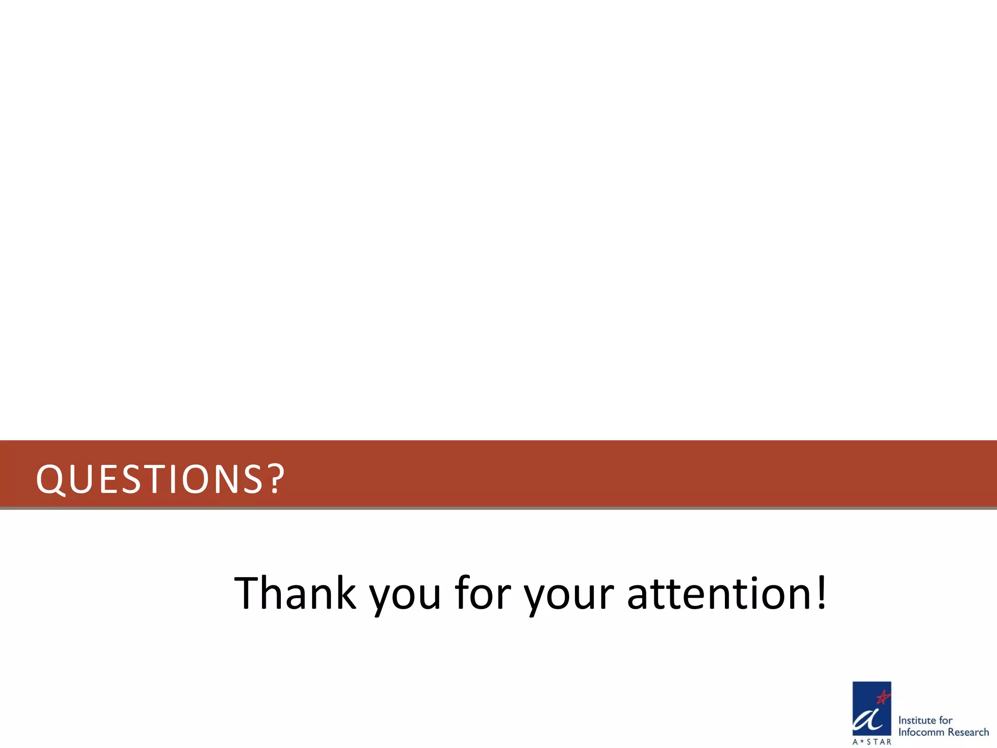 QUESTIONS?
Thank you for your attention!
 