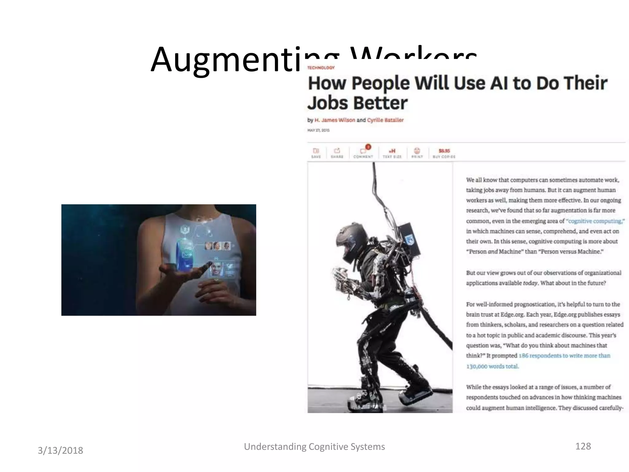 Augmenting Workers
3/13/2018 Understanding Cognitive Systems 128
 