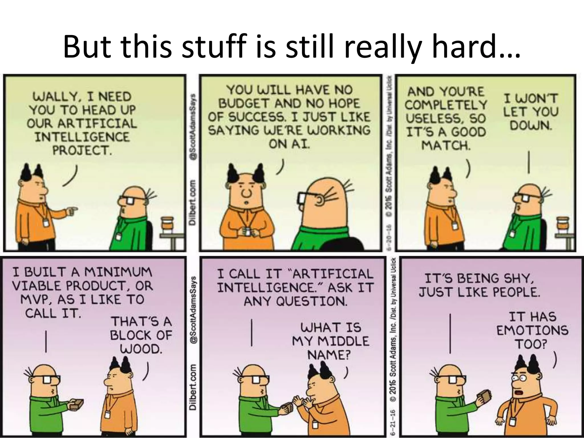 But this stuff is still really hard…
3/13/2018
© IBM UPWard 2016
183
 