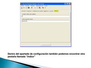 Dentro del apartado de configuración también podemos encontrar otra pestaña llamada  “índice” 