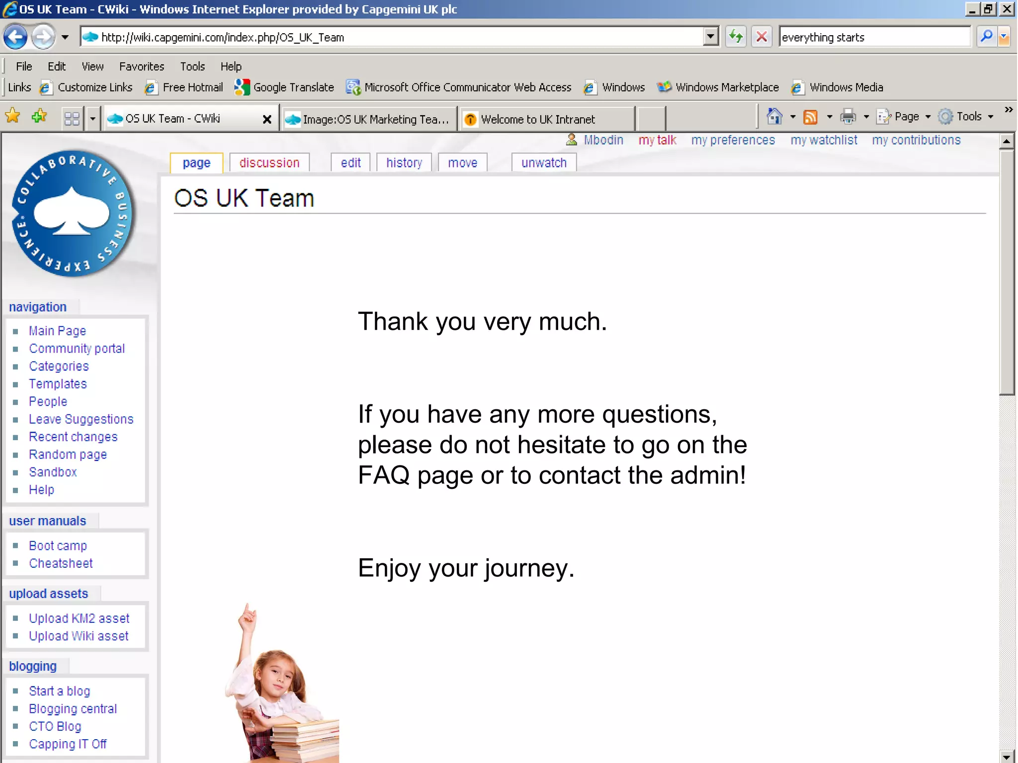 Thank you very much. If you have any more questions, please do not hesitate to go on the FAQ page or to contact the admin! Enjoy your journey.