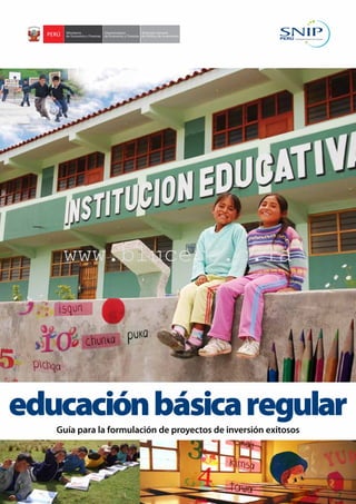 www.blucero.c.la




educación básica regular
   Guía para la formulación de proyectos de inversión exitosos
 
