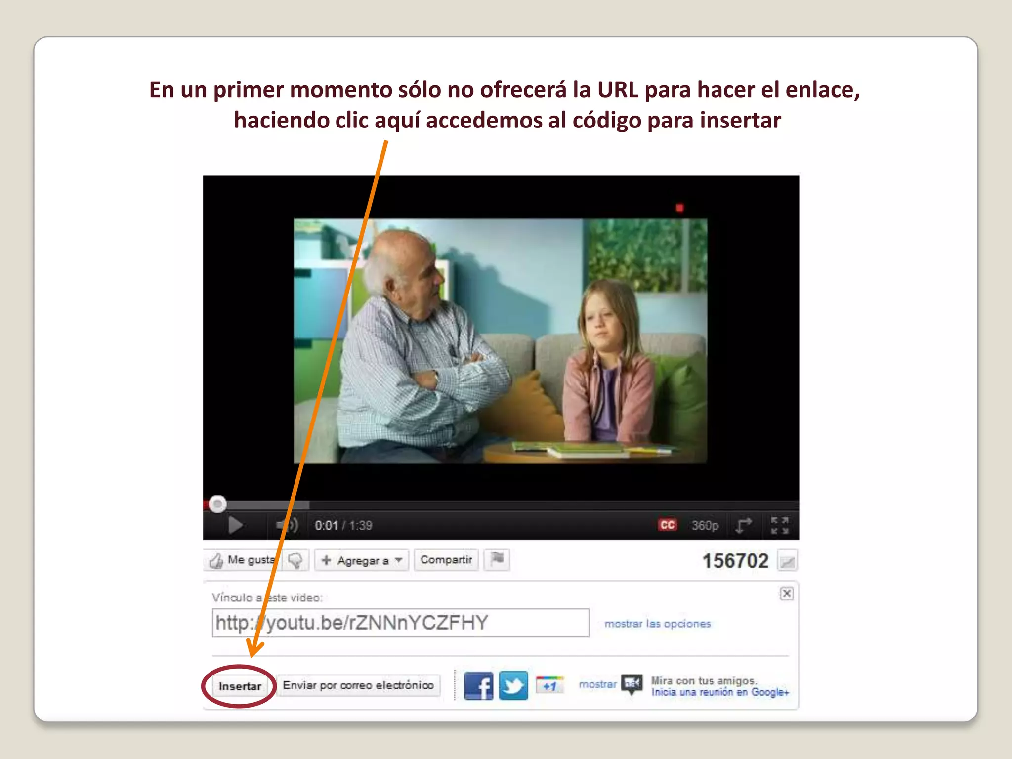 En un primer momento sólo no ofrecerá la URL para hacer el enlace, haciendo clic aquí accedemos al código para insertar