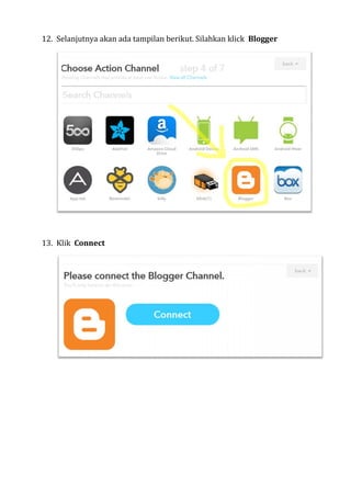 12. Selanjutnya akan ada tampilan berikut. Silahkan klick Blogger
13. Klik Connect
12. Selanjutnya akan ada tampilan berikut. Silahkan klick Blogger
13. Klik Connect
12. Selanjutnya akan ada tampilan berikut. Silahkan klick Blogger
13. Klik Connect
 