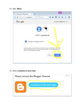 14. Klik Allow
15. Klick Continue to next step
14. Klik Allow
15. Klick Continue to next step
14. Klik Allow
15. Klick Continue to next step
 