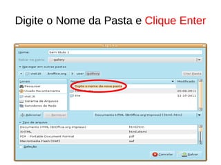 Digite o Nome da Pasta e  Clique Enter 