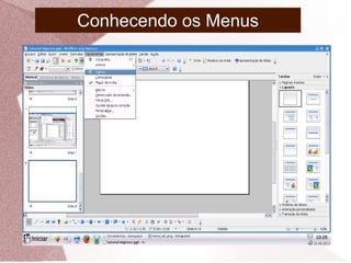 Conhecendo os Menus
 